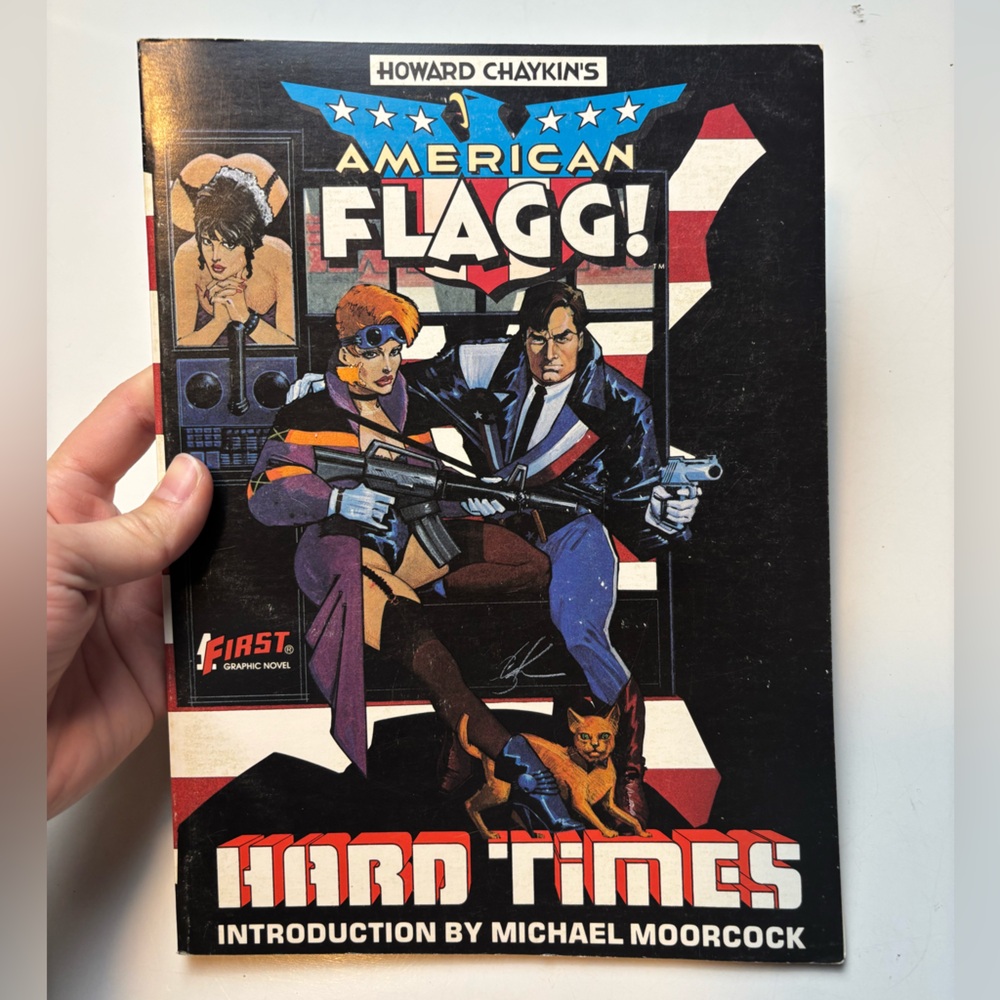 American Flagg Hard times‎ Howard Chaykin's 1985 first printing graphic novel